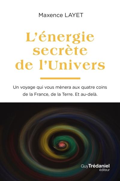 L'énergie secrète de l'univers