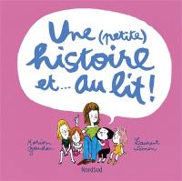 Une (petite) histoire et... au lit !