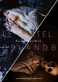 Le Cartel Orlando : Tome 2