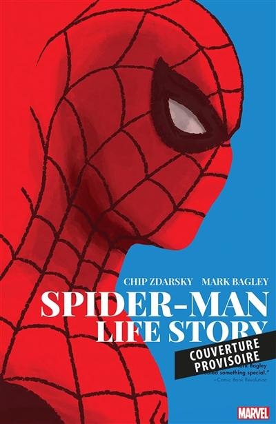 Spider-Man : l'histoire d'une vie