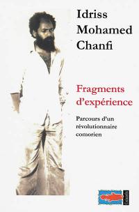 Fragments d'expérience : parcours d'un révolutionnaire comorien