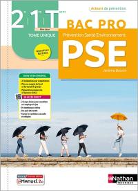 Prévention, santé, environnement, PSE, 2de, 1re, terminale bac pro : tome unique