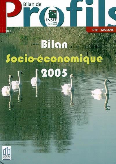 Bilan socio-économique 2005 Bilan socio-économique 2005