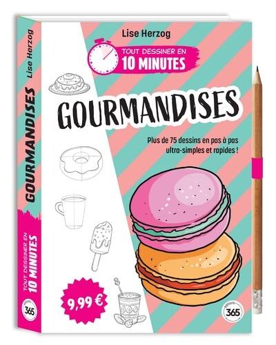 Gourmandises : plus de 75 dessins en pas à pas ultra-simples et rapides !