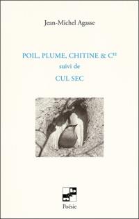 Poil, plume, chitine & Cie. Cul sec