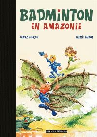 Badminton en Amazonie
