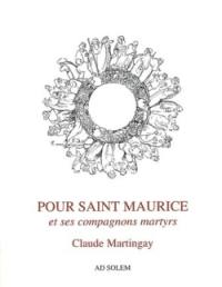 Pour saint Maurice et ses compagnons martyrs