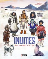 Inuites : la vie des femmes en Arctique