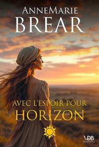 Avec l'espoir pour horizon