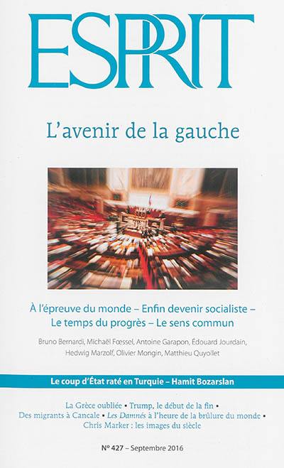Esprit, n° 427. L'avenir de la gauche Esprit, n° 427. L'avenir de la gauche