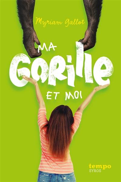 Ma gorille et moi Ma gorille et moi