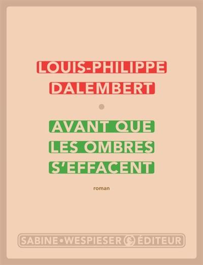 Avant que les ombres s'effacent Avant que les ombres s'effacent