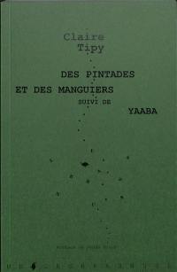 Des pintades et des manguiers. Yaaba : fiction radiophonique