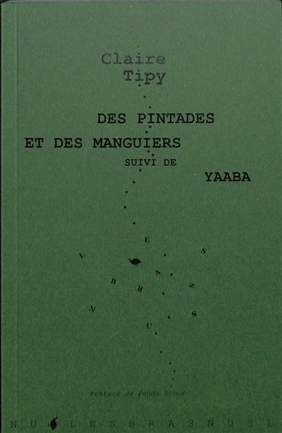 Des pintades et des manguiers. Yaaba : fiction radiophonique Des pintades et des manguiers. Yaaba : fiction radiophonique
