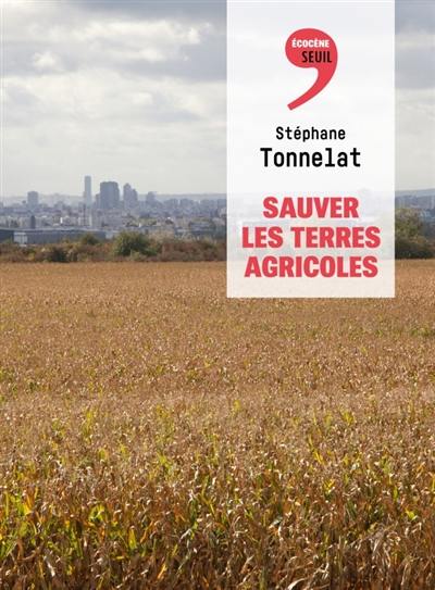 Sauver les terres agricoles