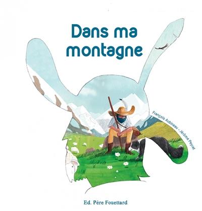 Dans ma montagne Dans ma montagne