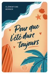 Pour que l'été dure toujours