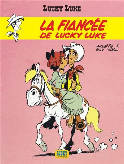 Lucky Luke. Vol. 24. La fiancée de Lucky Luke Lucky Luke. Vol. 24. La fiancée de Lucky Luke