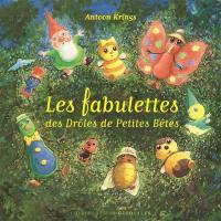 Les fabulettes des Drôles de petites bêtes
