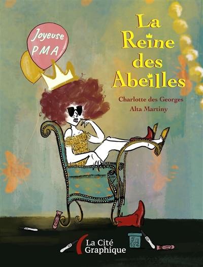 La reine des abeilles : road-trip au pays de la PMA