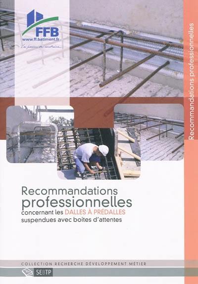 Recommandations professionnelles concernant les dalles à prédalles suspendues avec boîtes d'attentes Recommandations professionnelles concernant les dalles à prédalles suspendues avec boîtes d'attentes
