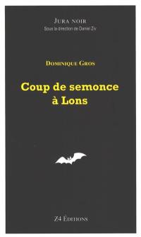 Coup de semonce à Lons