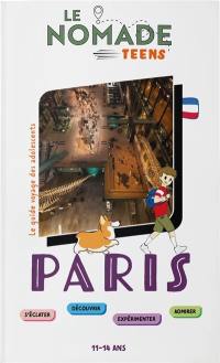 Paris : s'éclater, découvrir, expérimenter, admirer : 11-14 ans
