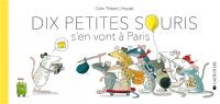 Dix petites souris s'en vont à Paris