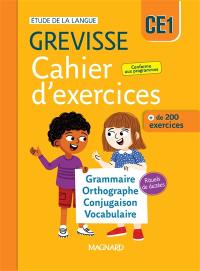 Cahier d'exercices Grevisse CE1 : grammaire, orthographe, conjugaison, vocabulaire + 44 dictées : + de 170 exercices
