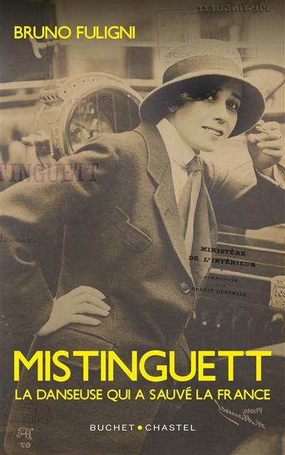 Mistinguett : la danseuse qui a sauvé la France