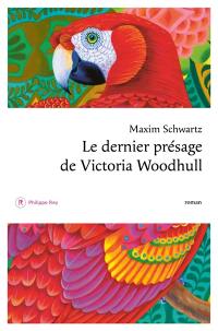Le dernier présage de Victoria Woodhull