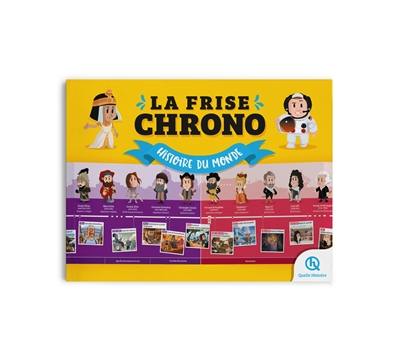 La frise chrono. Histoire du monde