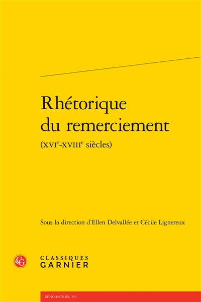 Rhétorique du remerciement (XVIe-XVIIIe siècles)