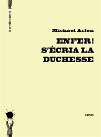 Enfer ! s'écria la duchesse : un conte à lire le soir