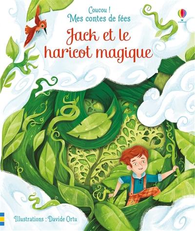 Coucou ! Mes contes de fées. Jack et le haricot magique Coucou ! Mes contes de fées. Jack et le haricot magique