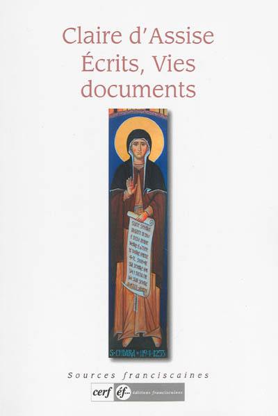 Claire d'Assise : écrits, vies, documents