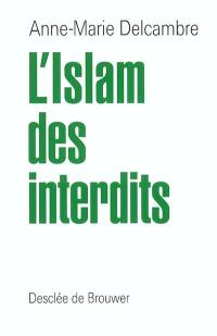 L'islam des interdits