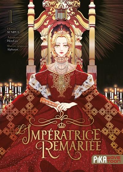 L'impératrice remariée. Vol. 1 L'impératrice remariée. Vol. 1