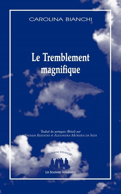 Le tremblement magnifique