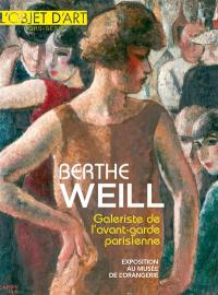 Objet d'art (L'), hors-série. Berthe Weill, galeriste de l'avant-garde : exposition au musée de l'Orangerie