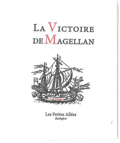 La victoire de Magellan : extrait de la relation d'Antonio Pigafetta La victoire de Magellan : extrait de la relation d'Antonio Pigafetta