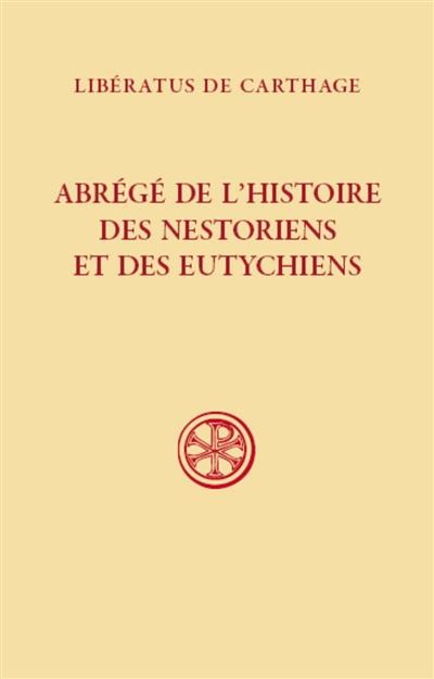 Abrégé de l'histoire des nestoriens et des eutychiens