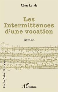Les intermittences d'une vocation