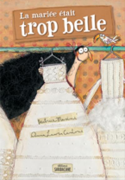 La mariée était trop belle La mariée était trop belle