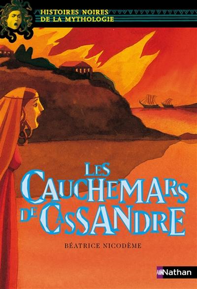 Les cauchemars de Cassandre Les cauchemars de Cassandre