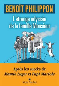 L'étrange odyssée de la famille Monsieur