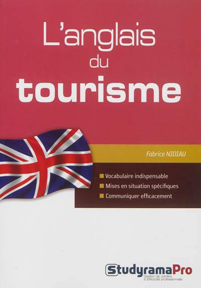 L'anglais du tourisme L'anglais du tourisme