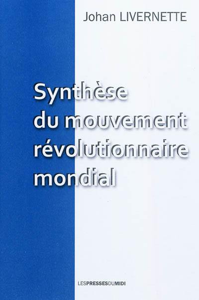 Synthèse du mouvement révolutionnaire mondial