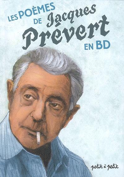 Les poèmes de Jacques Prévert en BD Les poèmes de Jacques Prévert en BD