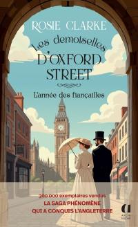 Les demoiselles d'Oxford Street. Vol. 2. L'année des fiançailles